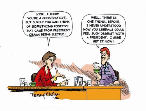 "Look...I know you're a conservative...but surely you can think of something positive that came from President Obama being elected!"