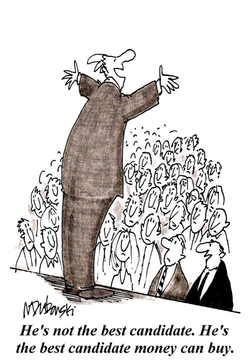 "He's not the best candidate. He's the best candidate money can buy."