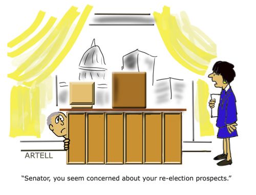 "Senator, you seem concerned about your re-election prospects."