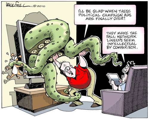 "I'll be glad when these political campaign ads are finally over!"