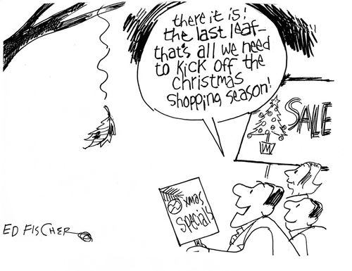 "There it is! The last leaf - that's all we need to kick off the Christmas shopping season!"