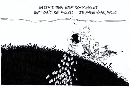 "In space they have black holes... we have bank holes."