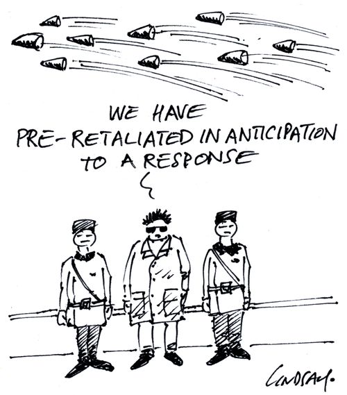 'We have pre-retaliated in anticipation to a response.'