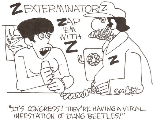 "It's Congress! They're having a viral infestation of dung beetles!"