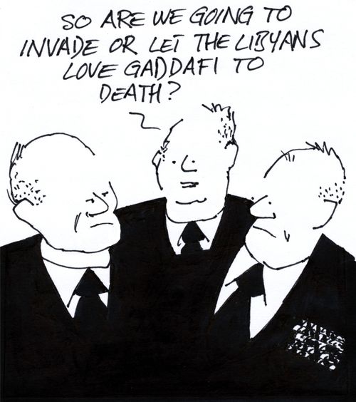 'So are we going to invade or let the Libyans love Gaddafi to death?'