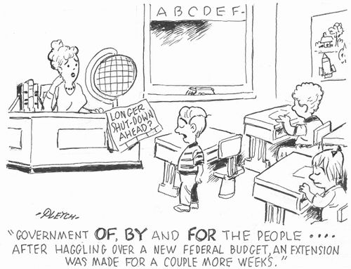 'Government OF, BY and FOR the people....after haggling over a new federal budger, an extension was made for a couple more weeks.'