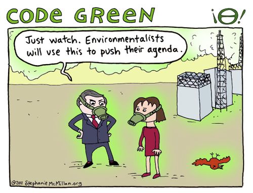 'Just watch, environmentalists will use this to push their agenda.'