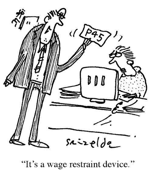 'It's a wage restraint device.'