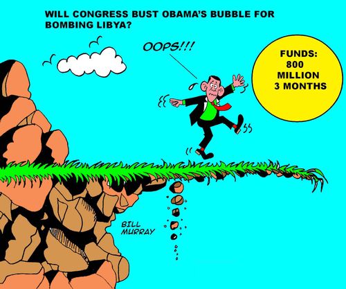 Will Congress bust Obama's bubble for bombing Libya?