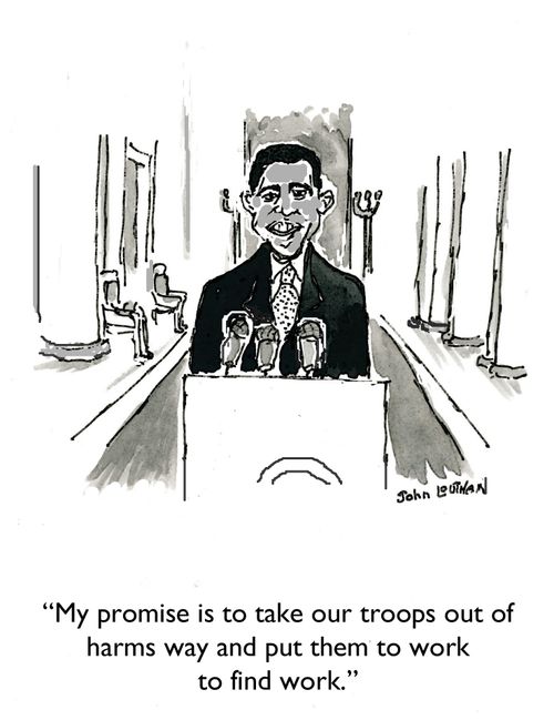 'My promise is to take our troops out of harms way and put them to work to find work.'