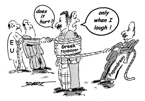 The Greek taxpayer pulled tight by the EU and Papandreau.