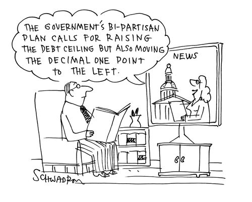"The government's bi-partisan plan calls for raising the debt ceiling but also moving the decimal one point to the left."