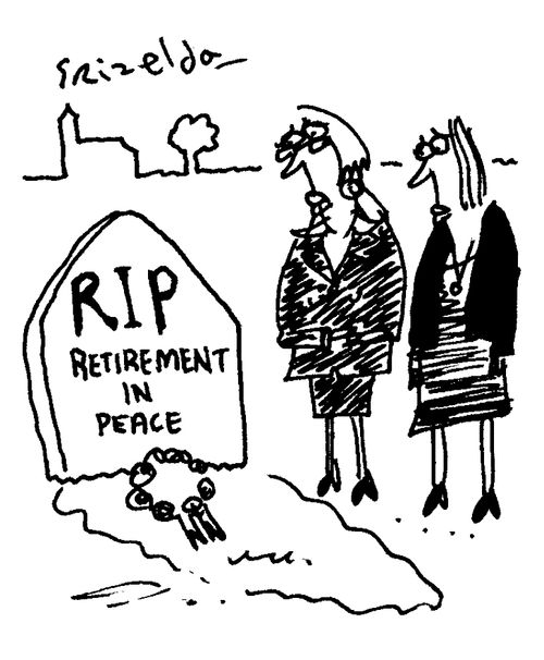 RIP Retirement In Peace
