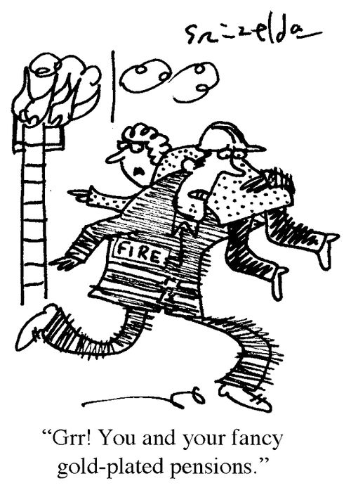 'Grr! You and your fancy gold-plated pensions.'