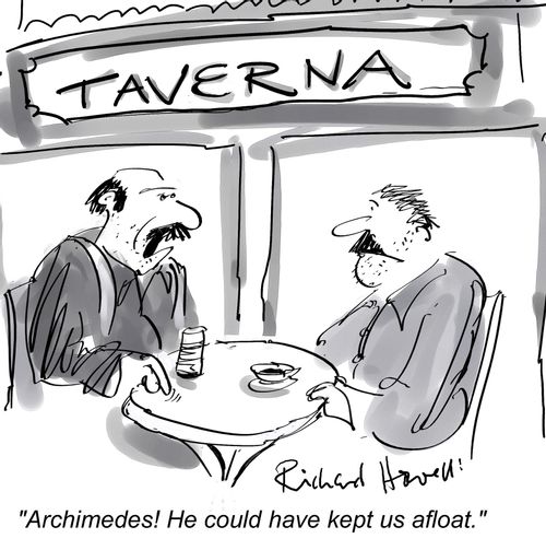 "Archimedes! He could have kept us afloat."