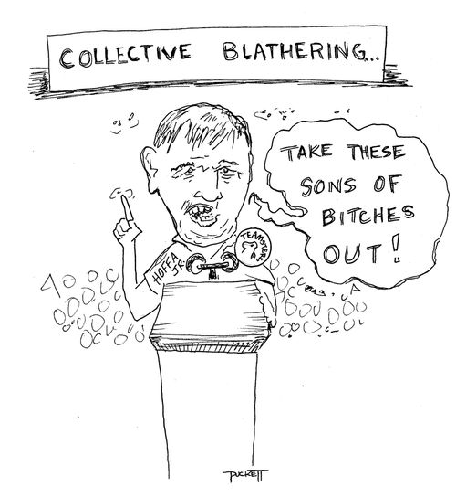 Jimmy Hoffa Jr. performing 'collective blathering' when He implores the crowd to 'take these sons of bitches out'