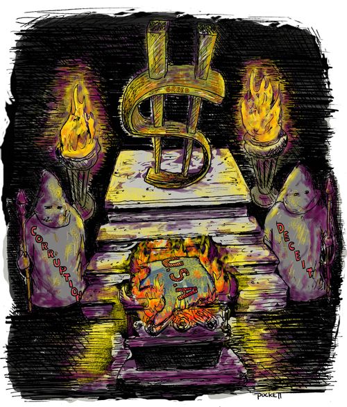 Deceit and corruption sacrifice America to the money 'god'