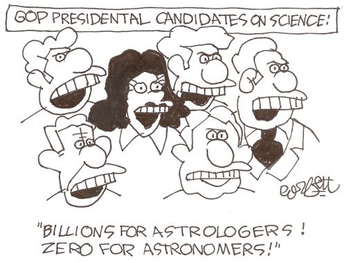 GOP presidental candidates on science!:  'Billions for astrollogers!  Zero for astronomers!'       s