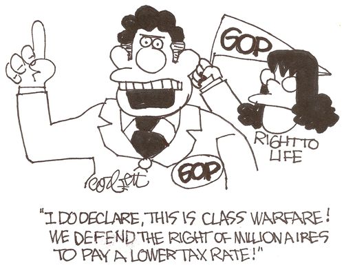 "I do declare, this is class warfare!  We defend the right of millionaires ro pay a lower tax rate!"