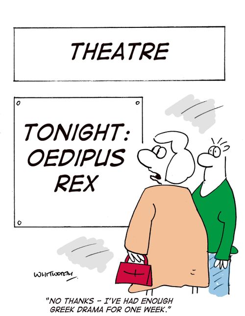 'No thanks - I've had enough Greek drama for one week.'