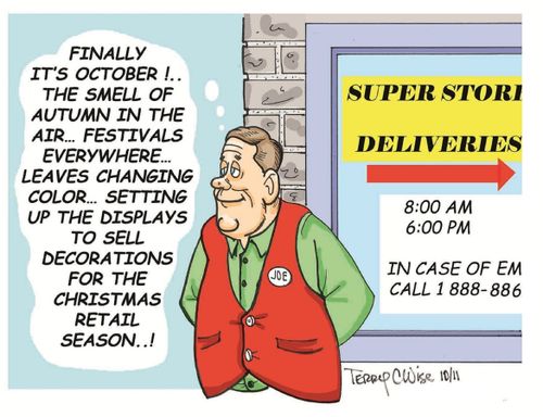 'Finally it's October!...The smell of autumn in the air...setting up the displays to sell decorations for the Christmas retail season...!'