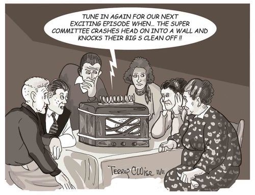 'Tune in again for our next exciting episode when...the super committee crashed head on into a wall...'