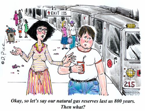 "Okay, so let's say our natural gas reserves last us 800 years. Then what?"