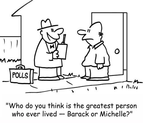 POLLS, 'Who do you think is the greatest person who ever lived -- Barack or Michelle?'