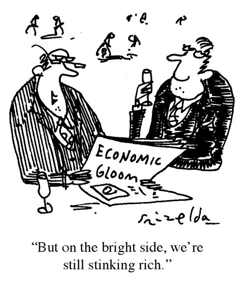 "But on the bright side, we're still stinking rich."