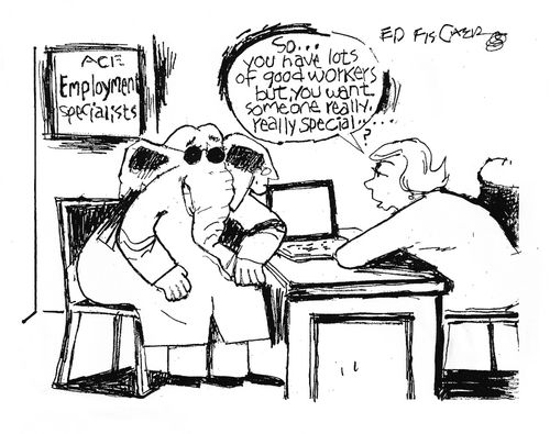"So...you have lots of good workers but, you want someone really, really special..."
