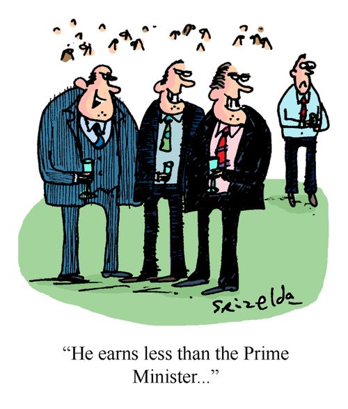 'He earns less than the Prime Minister...'