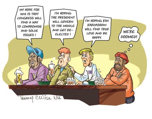 'My hope for 2012 is that congress will find a way to compromise and solve issues'... 'We're doomed!'