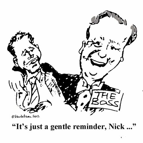 'It's just a gentle reminder, Nick ...'