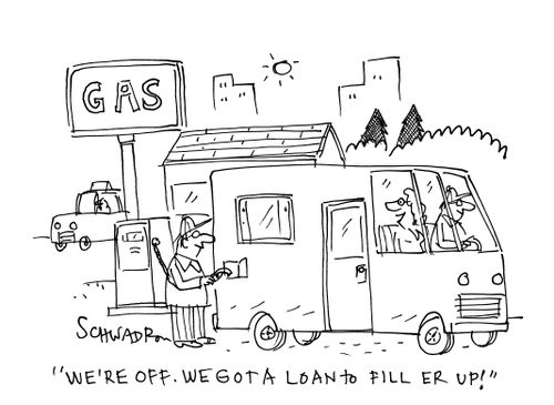 "We're off. We got a loan to fill er up!"