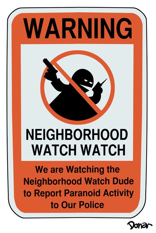 Neighborhood Watch Watch: We are Watching the Neighborhood Watch...