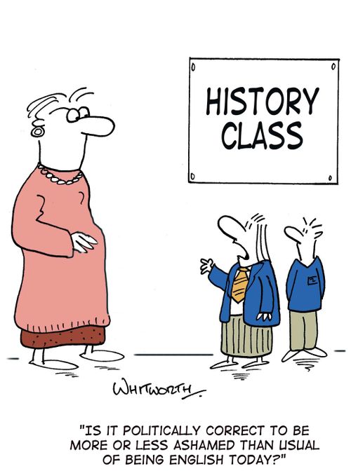 'Is it politically correct to be more or less ashamed than usual of being English today?'