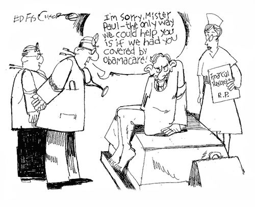 'I'm sorry, Mister Paul - the only way we could help you is if we had you covered by Obamacare!'