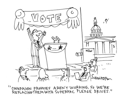 'Campaign promises aren't working. So we're replacing them with superpac pledge drives.'
