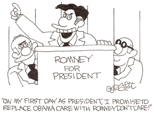 'On my first day as president, I promise to replace Obama-care with Rimney-don't-care!'