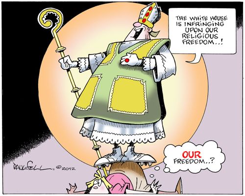 'The White House is infringing upon our religious freedom...!'
