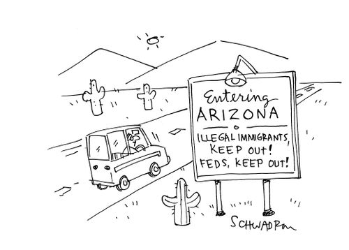 Entering Arizona: Illegal Immigrants, Keep Out! Feds, Keep Out!