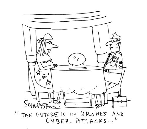 'The future is in drones and cyber attacks. . .'