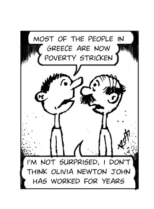 'Most of the people in Greece are now poverty stricken.'