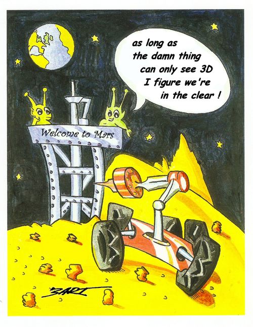 Welcome to Mars: 'As long as the damn thing can only see 3D I figure we're in the clear!'