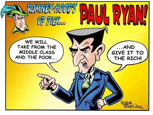 'We will take form the middle class and the poor. . . and give it to the rich!'