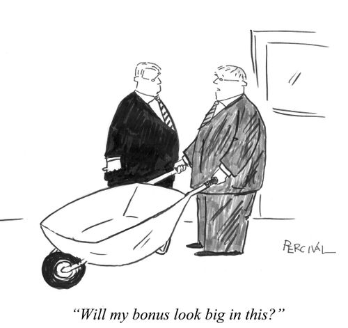 "Will my bonus look big in this?"