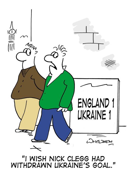 'I wish Nick Clegg had withdrawn Ukraine's goal.'