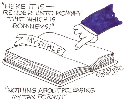 'Here it is - Render unto Romney that which is Romneys. . . Nothing about releasing my tax forms!'