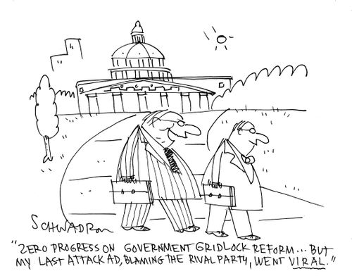 'Zero progress on government gridlock reform. . . but my last attack ad, blaming the rival party, went viral.'