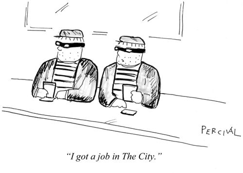 "I got a job in The City."